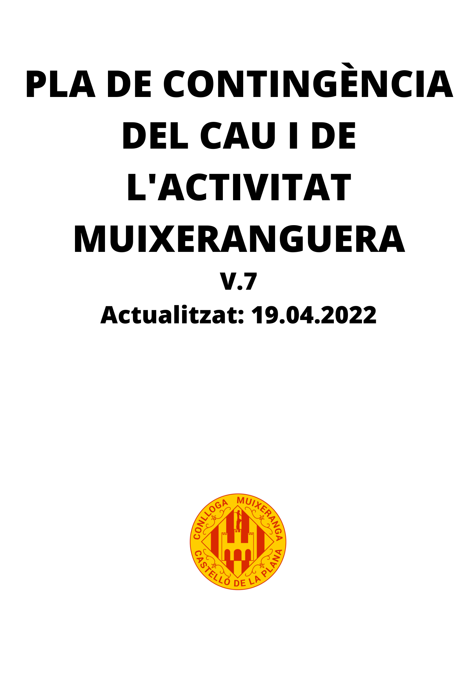 Pla de conting&egrave;ncia del Cau Muixeranguer i de l'activitat muixeranguera