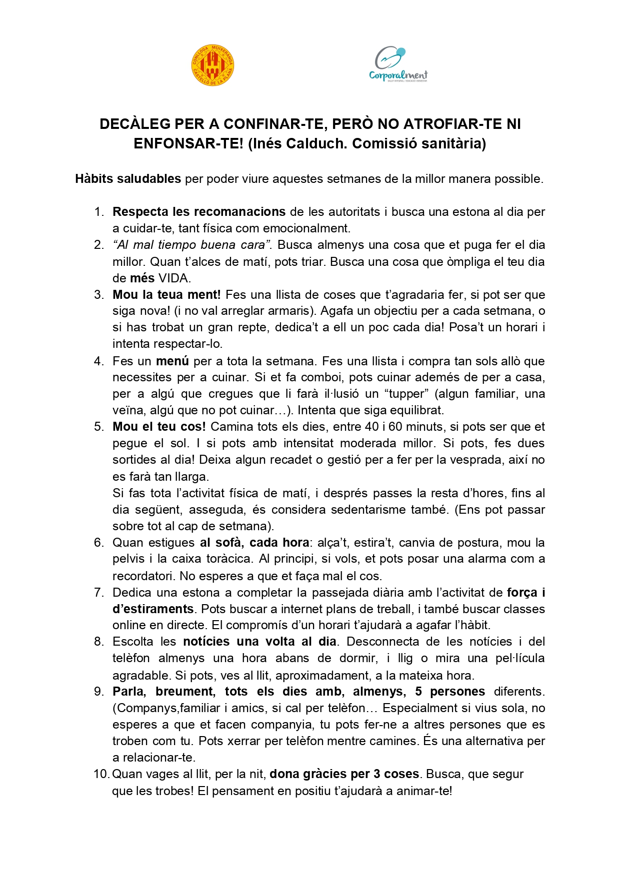 Dec&agrave;leg per confinar-te, per&ograve; no atrofiar-te ni enfonsar-te