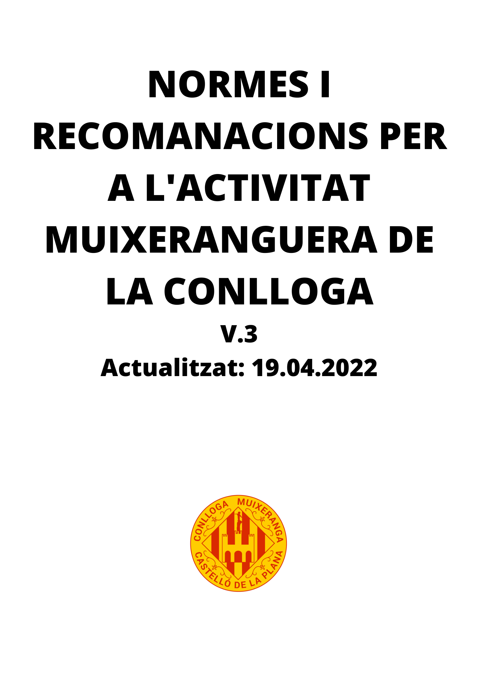 Normes i recomanacions per a l'activitat muixeranguera de la Conlloga